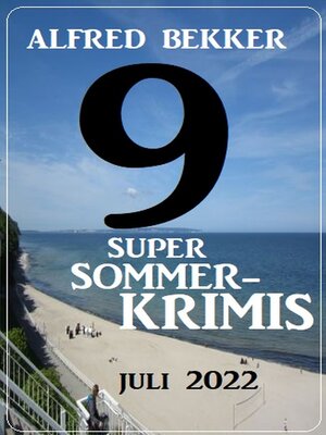 cover image of 9 Super Sommerkrimis Juli 2022